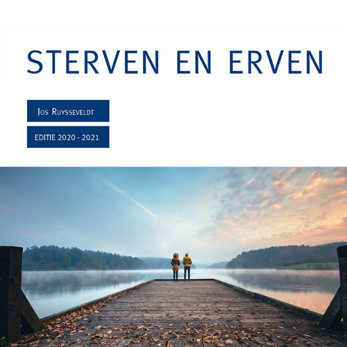 Sterven en erven. De complete gids voor uw successieplanning. Editie 2020-2021